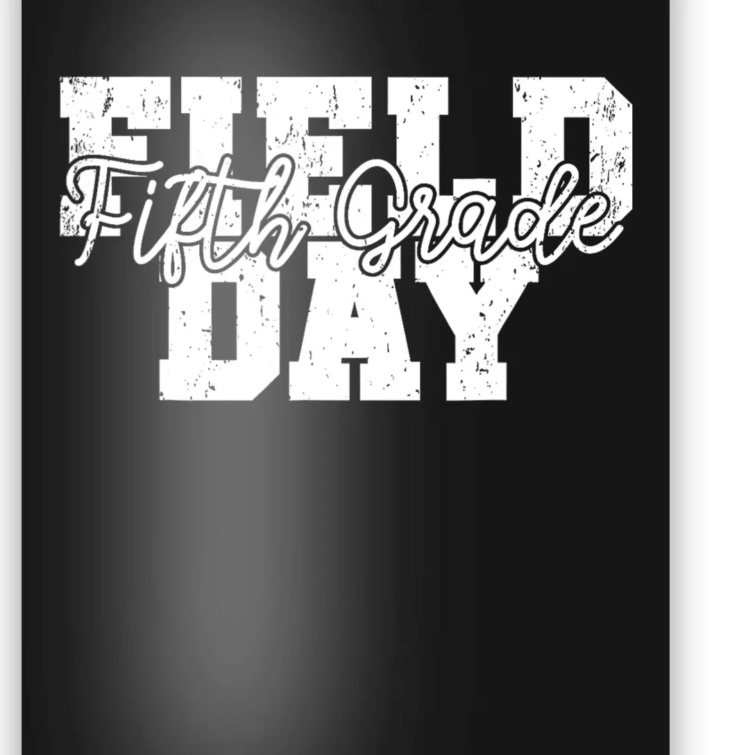 Field Day 2024 Fifth Grade School Teacher Poster