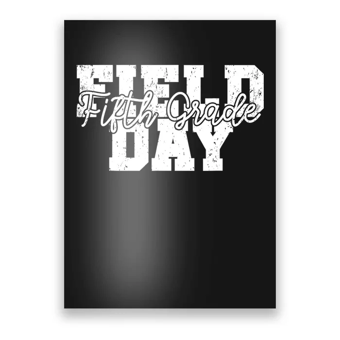 Field Day 2024 Fifth Grade School Teacher Poster