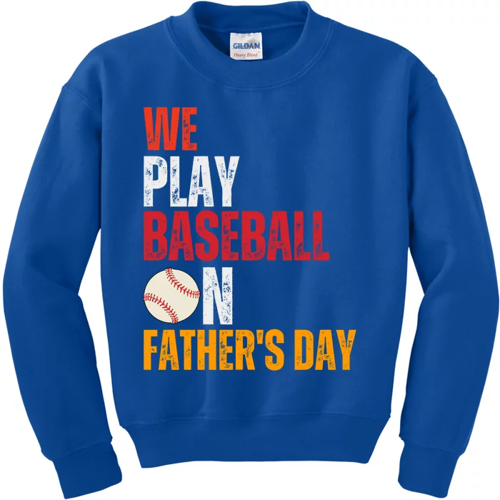 FatherS Day 2024 First Daddy Day Baseball Dad Gift Kids Sweatshirt