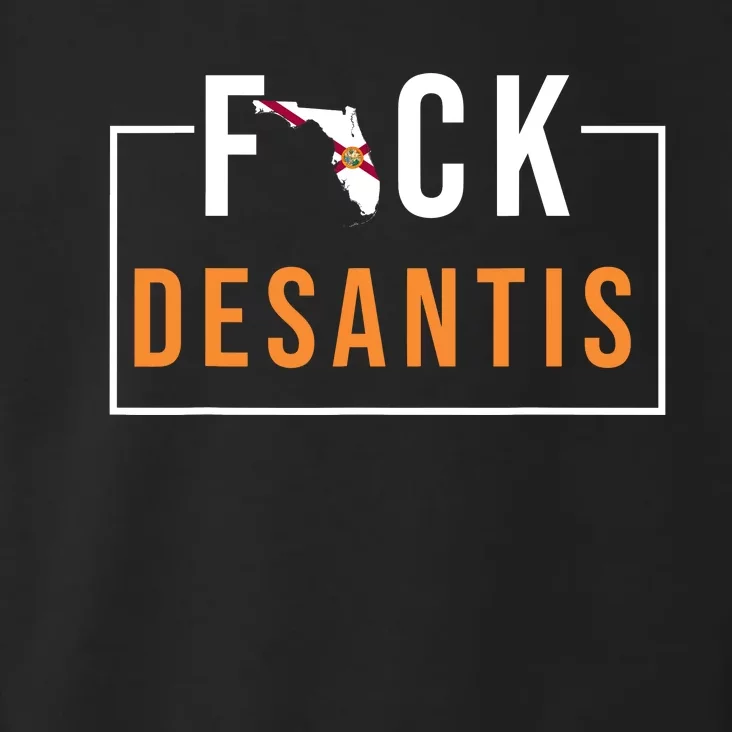 F Desantis 2024 Florida Flag Anti Ron Desantis 2024 Sucks Toddler Hoodie