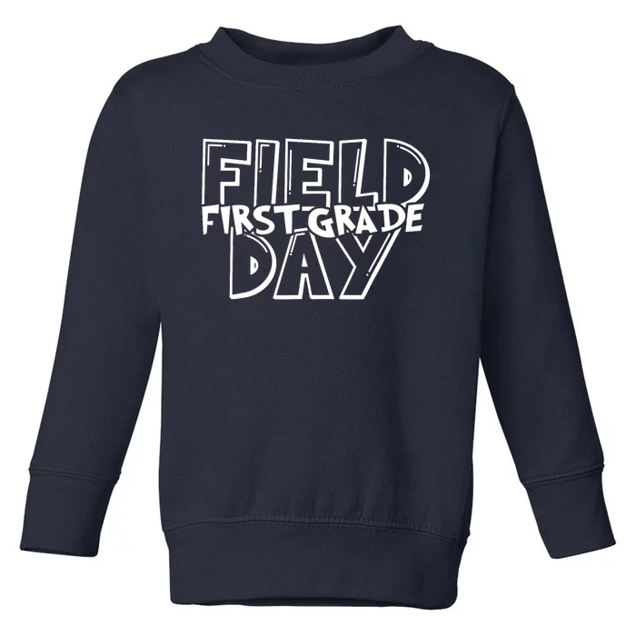 Field Day 2024 First Grade School Toddler Sweatshirt