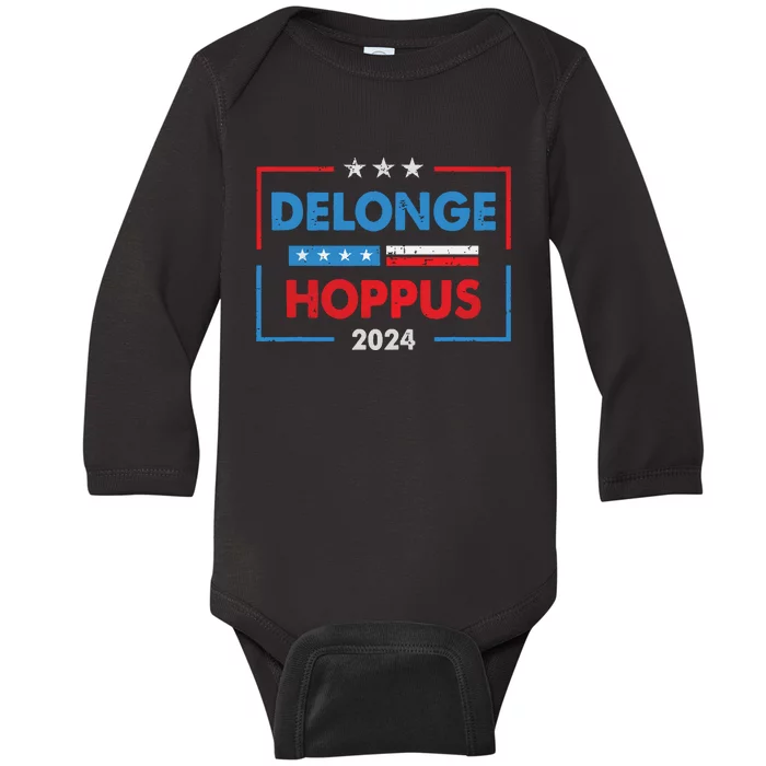 Funny Delongehoppus 2024 For President Baby Long Sleeve Bodysuit