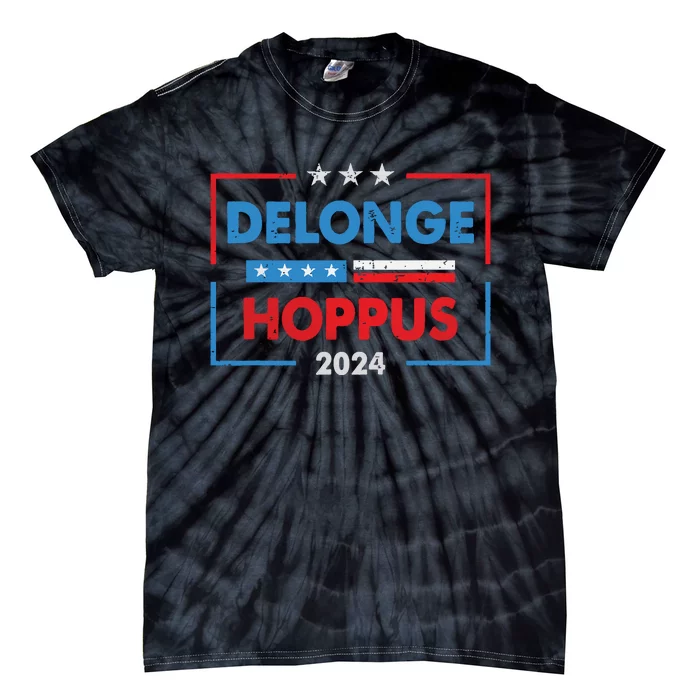 Funny Delongehoppus 2024 For President Tie-Dye T-Shirt