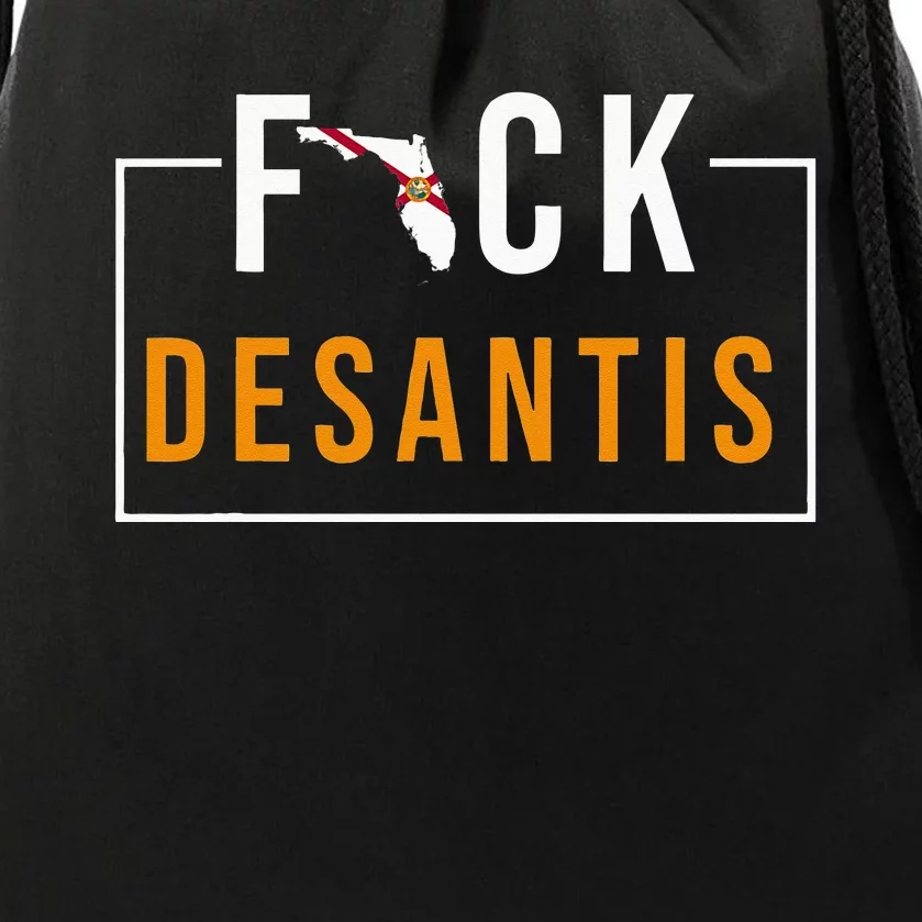 F Desantis 2024 Florida Flag Anti Ron Desantis 2024 Sucks Drawstring Bag