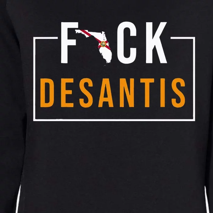 F Desantis 2024 Florida Flag Anti Ron Desantis 2024 Sucks Womens California Wash Sweatshirt