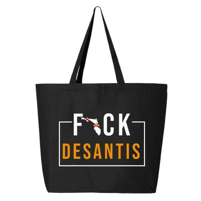 F Desantis 2024 Florida Flag Anti Ron Desantis 2024 Sucks 25L Jumbo Tote