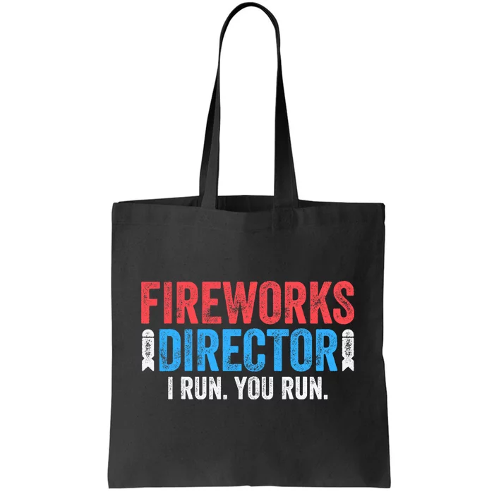 Fireworks Director 4th of July Tote Bag