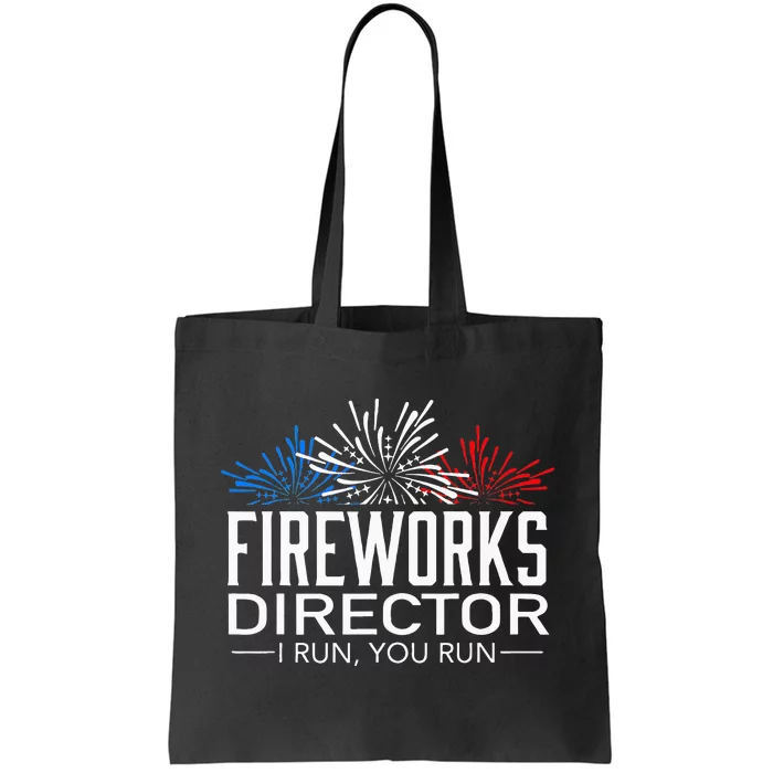 FIREWORKS DIRECTOR 4th of July Celebration Gift Tote Bag