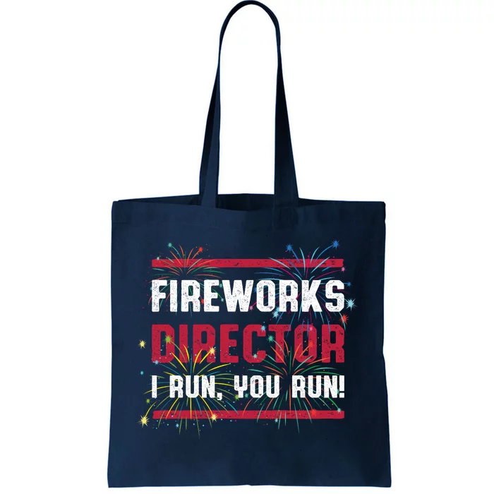 Fireworks Director | 4th Of July Tote Bag