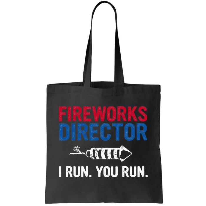 Fireworks Director 4th of July Tote Bag