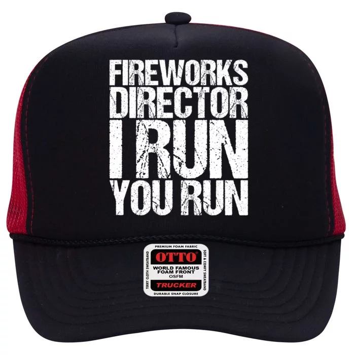 Fireworks Director 4th July Gift Funny Gift High Crown Mesh Trucker Hat