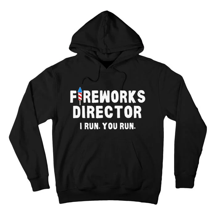 Fireworks Director 4th of July US Patriotic Pride Tall Hoodie