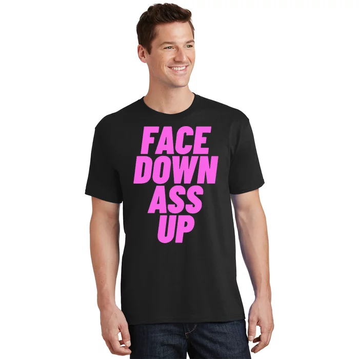 Face Down Ass Up Bimbo T-Shirt