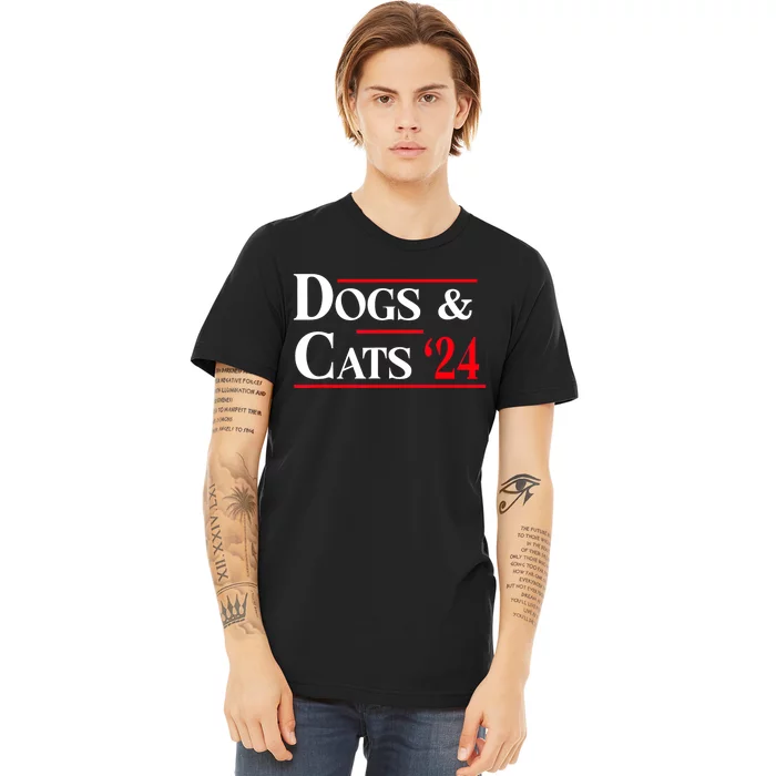 Funny Dogs And Cats 2024 Theyre Eating The Dogs Gift Premium T-Shirt