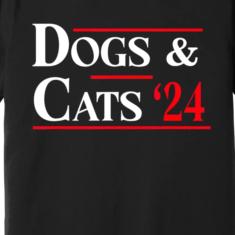 Funny Dogs And Cats 2024 Theyre Eating The Dogs Gift Premium T-Shirt