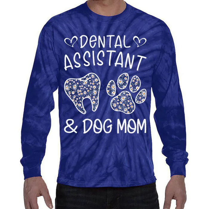 Funny Dental Assistant And Dog Mom Daisy Cute Mothers Day Gifts Tie-Dye Long Sleeve Shirt