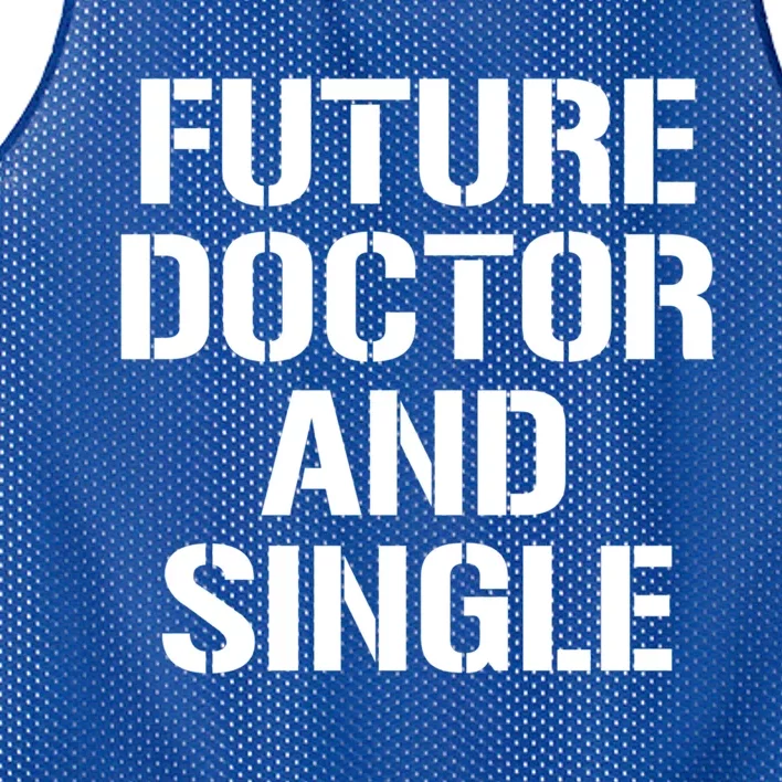 Future Doctor And Single Funny Medical School Student Funny Gift Mesh Reversible Basketball Jersey Tank