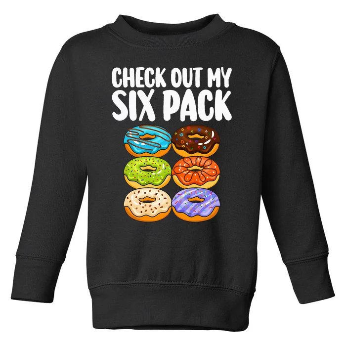 Funny Donut Art For Doughnut Lover Gym Six Pack Toddler Sweatshirt