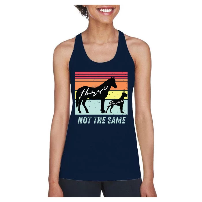 Funny Dog And Horse Lovers Great Dane Not The Same Humorous Women's Racerback Tank