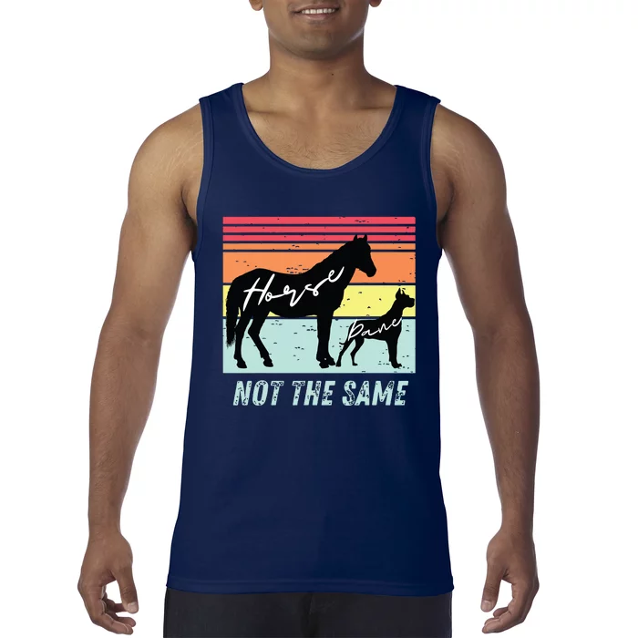 Funny Dog And Horse Lovers Great Dane Not The Same Humorous Tank Top