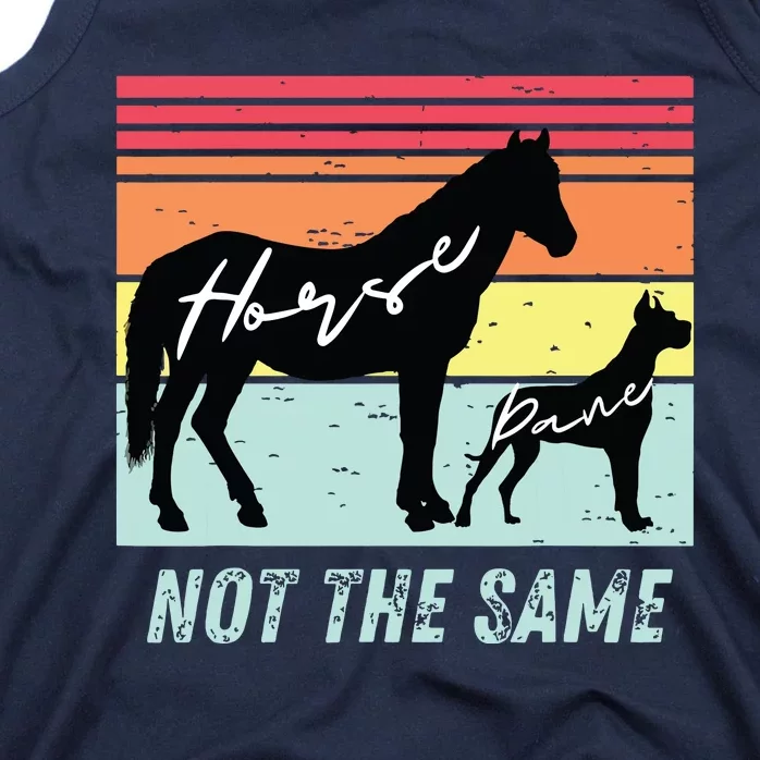 Funny Dog And Horse Lovers Great Dane Not The Same Humorous Tank Top