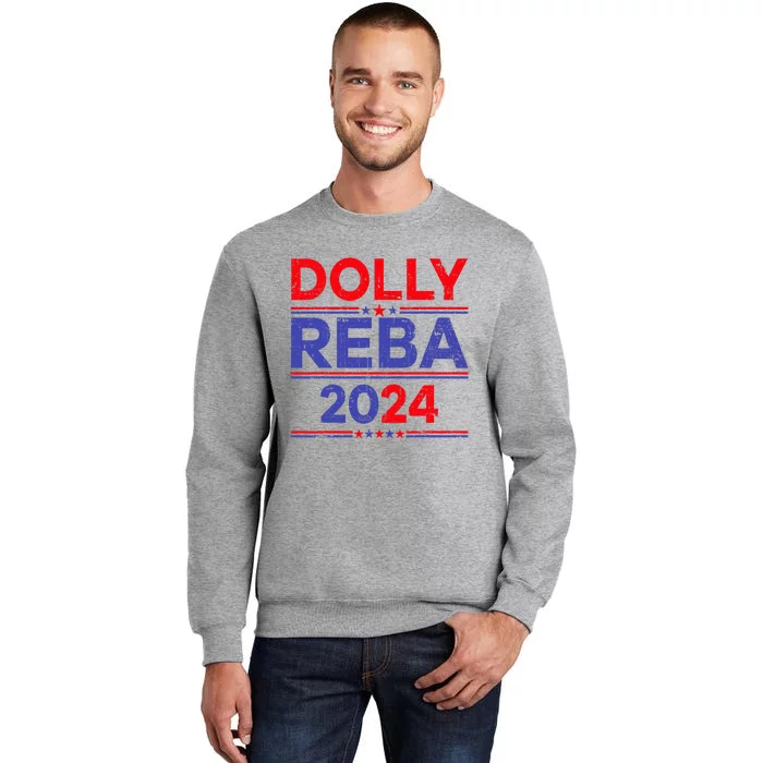 Funny Dolly And Reba 2024 Design Tall Sweatshirt