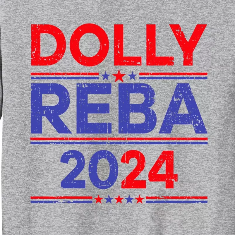 Funny Dolly And Reba 2024 Design Tall Sweatshirt