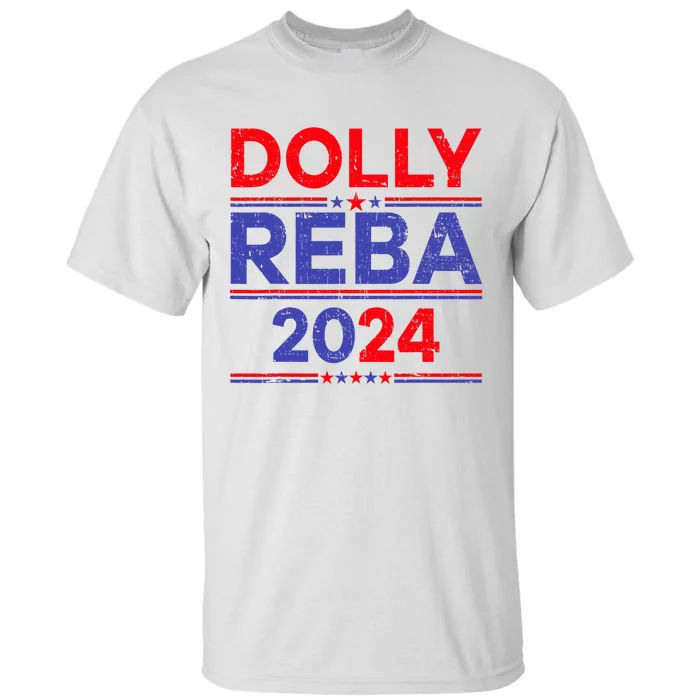 Funny Dolly And Reba 2024 Design Tall T-Shirt