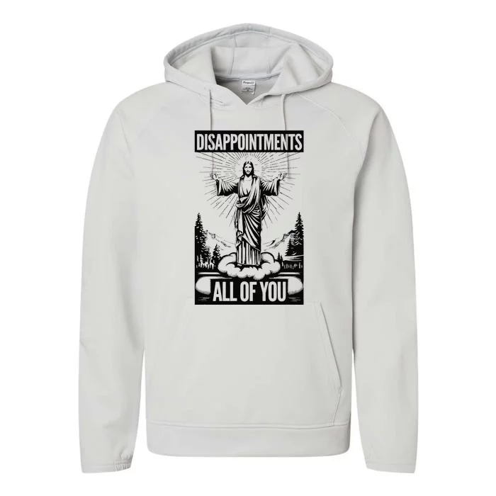 Funny Disappointments All Of You Jesus Christian Religion Performance Fleece Hoodie