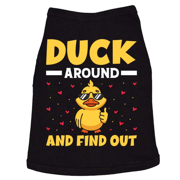 Funny Duck Around And Find Out Sarcastic Saying Doggie Tank