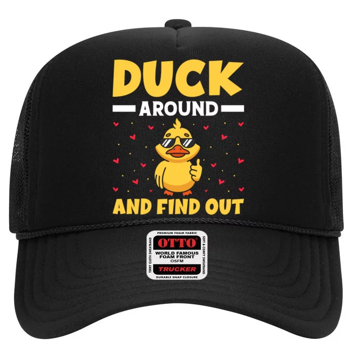 Funny Duck Around And Find Out Sarcastic Saying High Crown Mesh Trucker Hat