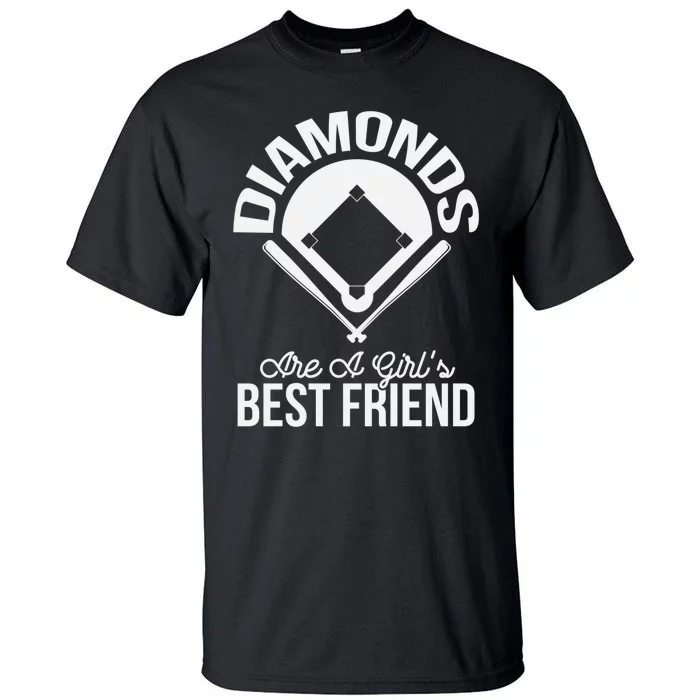 Funny Diamonds Are A Girl's Best Friend Softball Tall T-Shirt