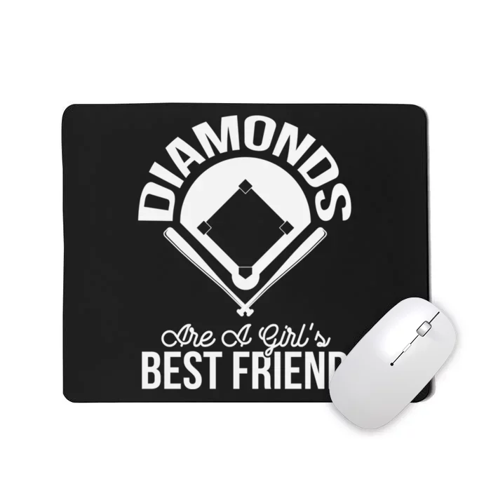 Funny Diamonds Are A Girl's Best Friend Softball Mousepad