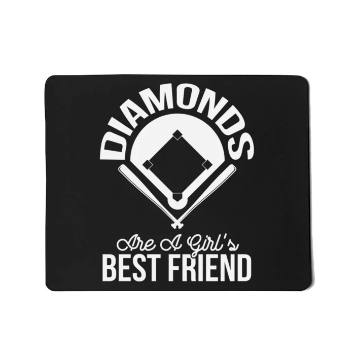 Funny Diamonds Are A Girl's Best Friend Softball Mousepad