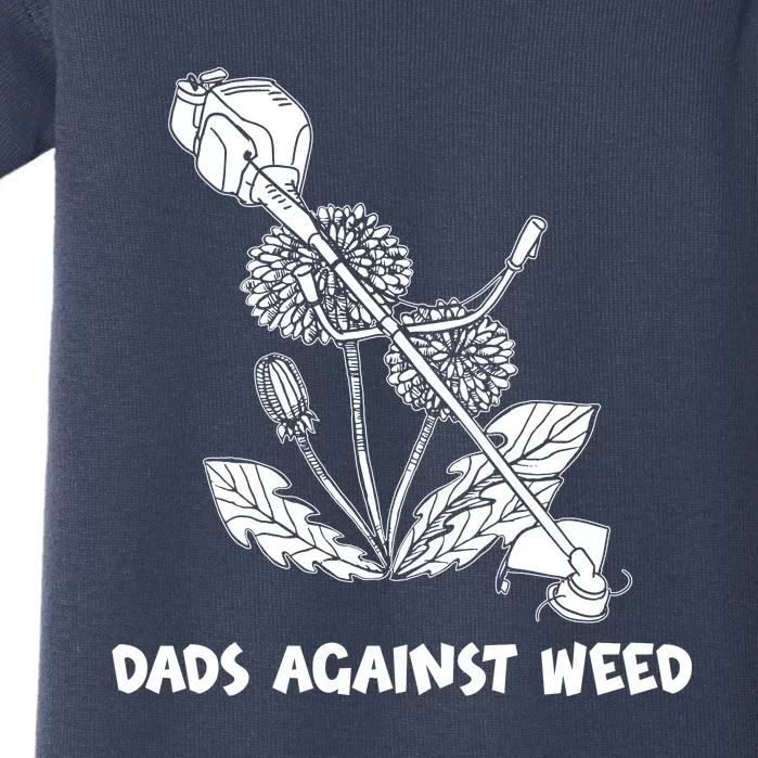 Funny Dads Against Weed Weed Wacker Dandelions Baby Bodysuit