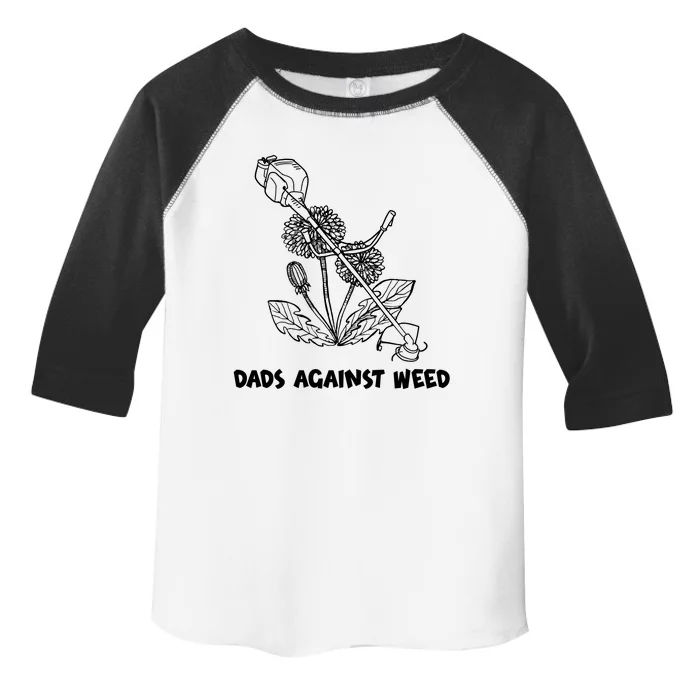 Funny Dads Against Weed Weed Wacker Dandelions Toddler Fine Jersey T-Shirt