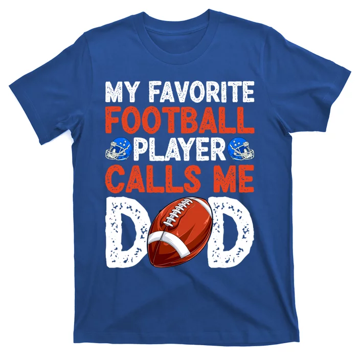 Fathers Day American Football Player Dad Son Daughter Gift T-Shirt