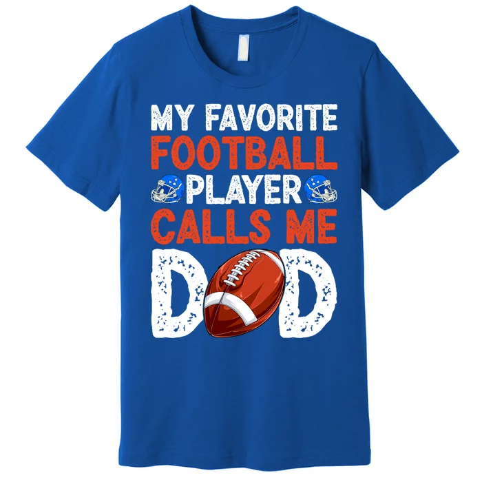 Fathers Day American Football Player Dad Son Daughter Gift Premium T-Shirt