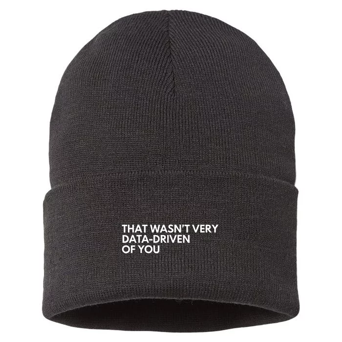 Funny Data Analyst That WasnT Very Data Driven Of You Sustainable Knit Beanie