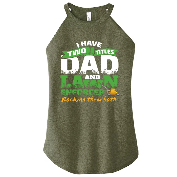 Funny Dad And Lawn Enforcer Mowing Joke Women’s Perfect Tri Rocker Tank