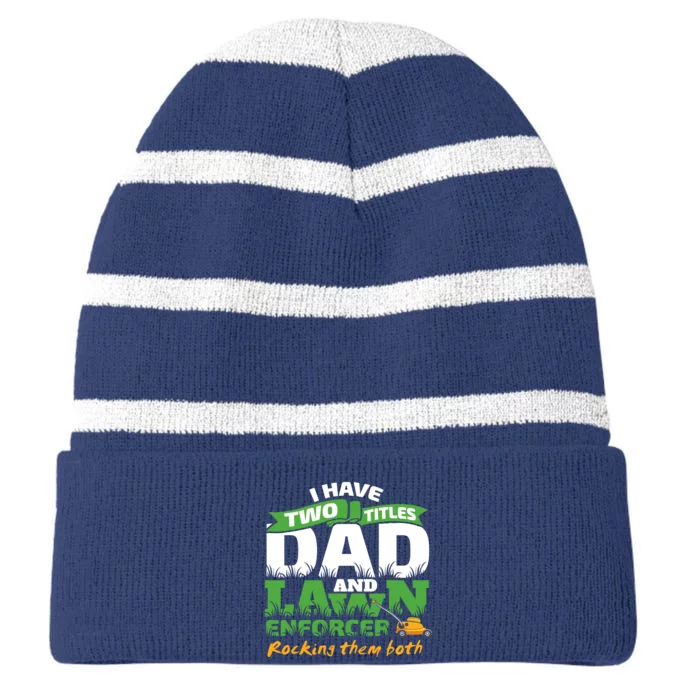 Funny Dad And Lawn Enforcer Mowing Joke Striped Beanie with Solid Band