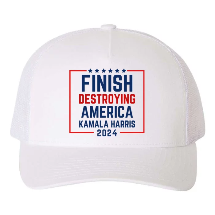 Finish Destroying America Kamala Yupoong Adult 5-Panel Trucker Hat