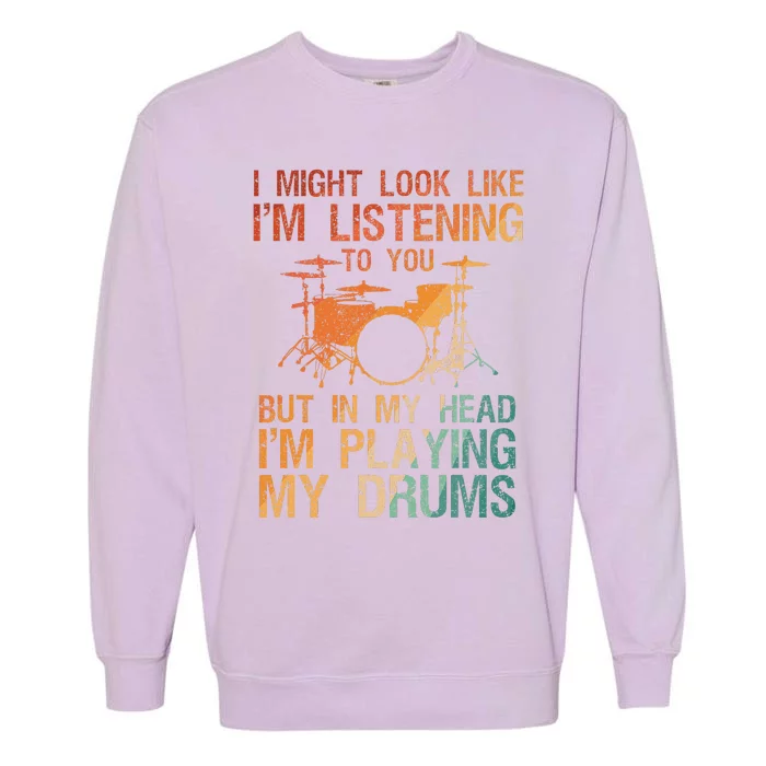 Funny Drummer Art For Drum Player Percussion Lover Garment-Dyed Sweatshirt