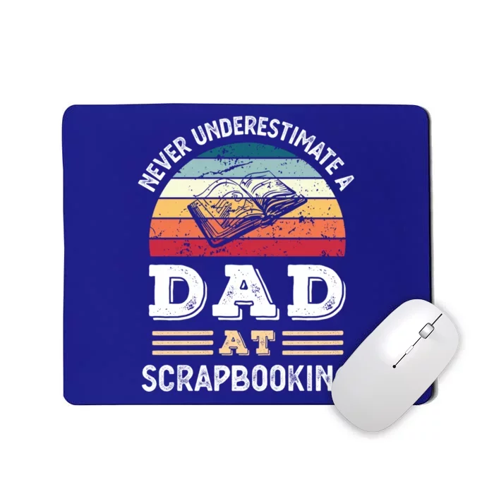 Funny Dad At Scrapbooking Fathers Day Great Gift Mousepad