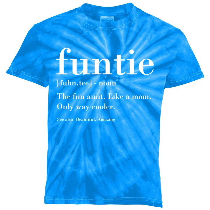 Funtie Definition Aunt S Auntie Like A Mom Gift Kids Tie-Dye T-Shirt