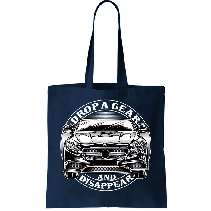 Funny Drop A Gear And Disappear Tote Bag