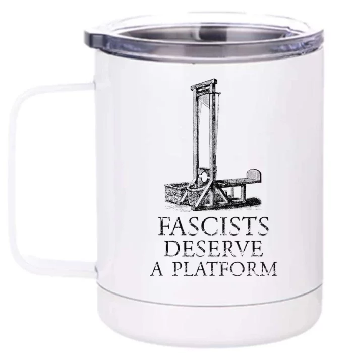 FASCISTS DESERVE A PLATFORM Front & Back 12oz Stainless Steel Tumbler Cup