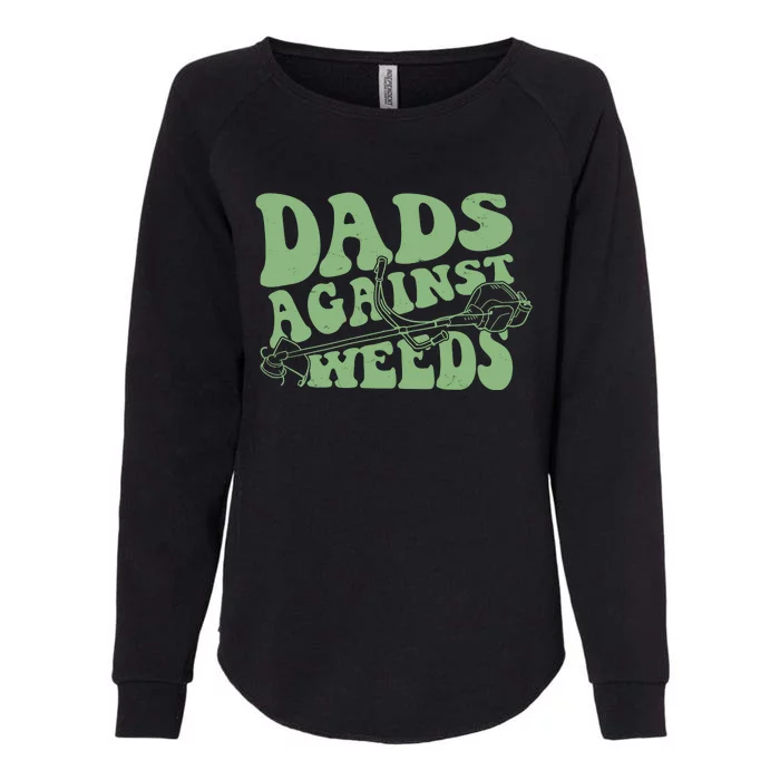 Funny Dads Against Weeds Lawn Weed Wacker Womens California Wash Sweatshirt