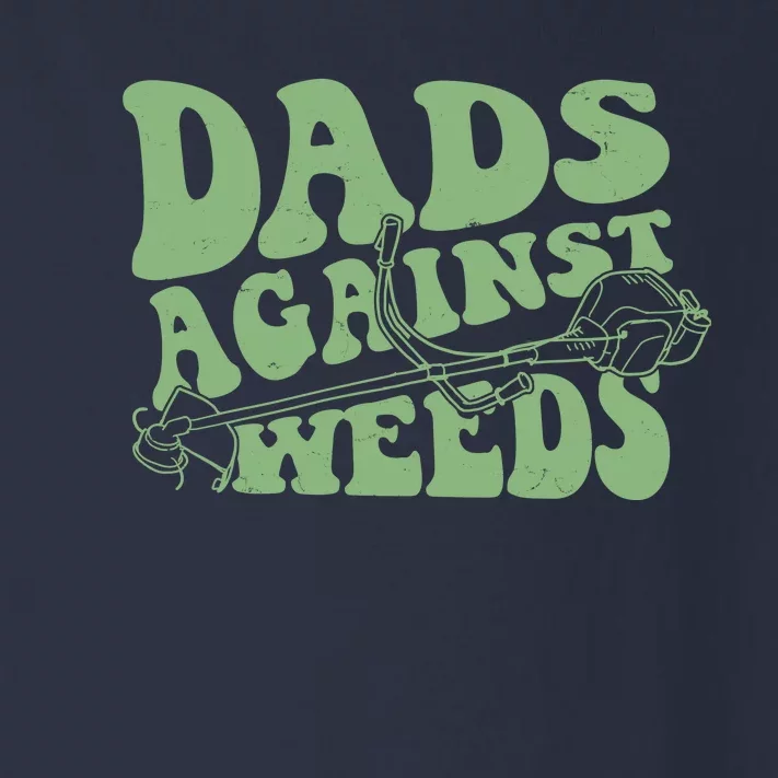 Funny Dads Against Weeds Lawn Weed Wacker Toddler Long Sleeve Shirt