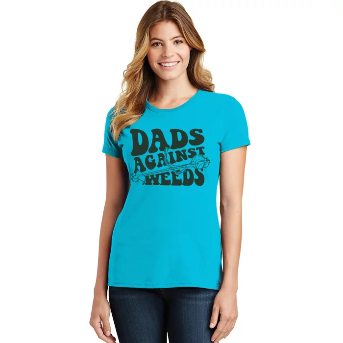 Funny Dads Against Weeds Lawn Weed Wacker Women's T-Shirt